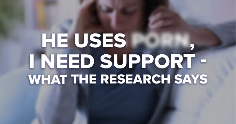 My Husband Uses Porn - I Need Help Your Husband Uses Porn - You Need Help