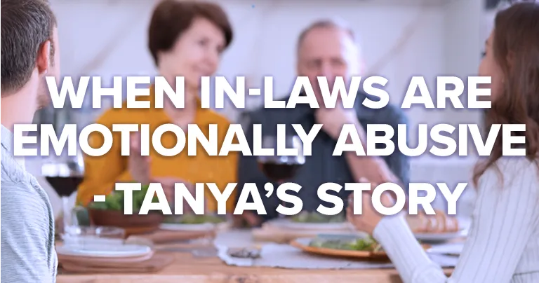 Are My In-laws Emotionally Abusive to Me, Too? Why Are My In-laws Emotionally Abusive, Too?